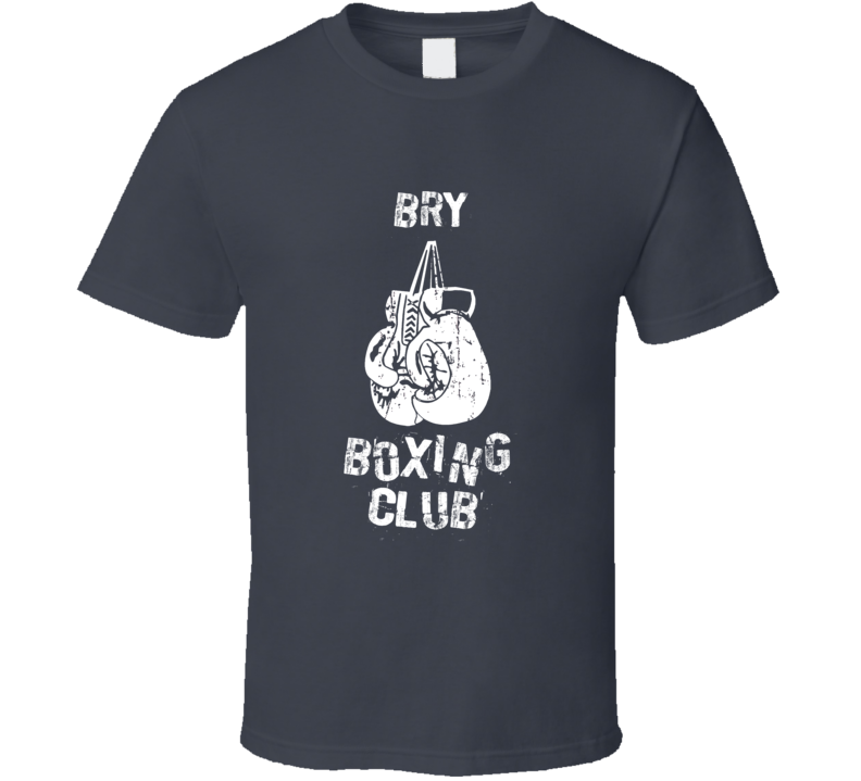 Bry Boxing Club First Name T Shirt