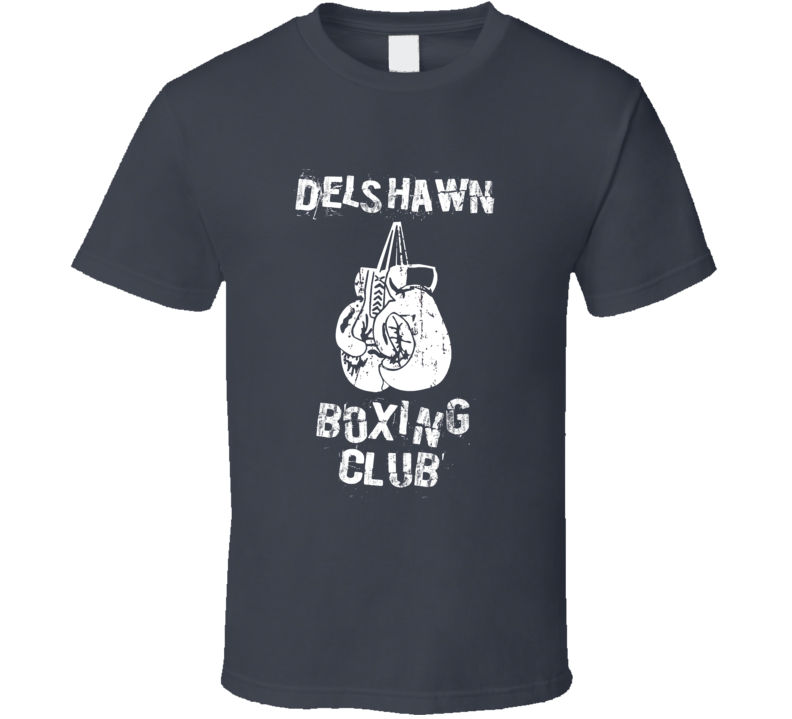 Delshawn Boxing Club First Name T Shirt Delshawn Boxing Club First Name T Shirt