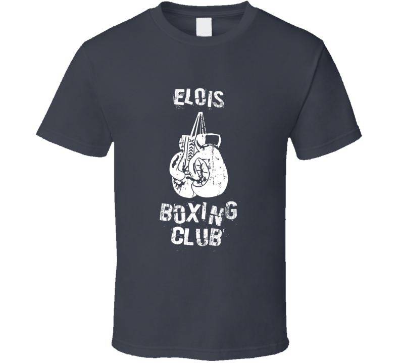 Elois Boxing Club First Name T Shirt