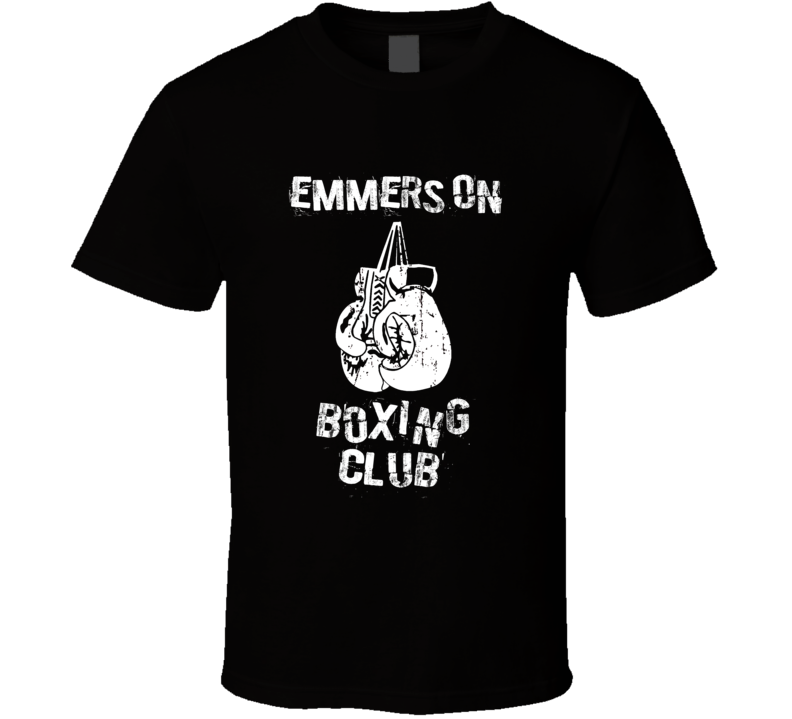 Emmerson Boxing Club First Name T Shirt