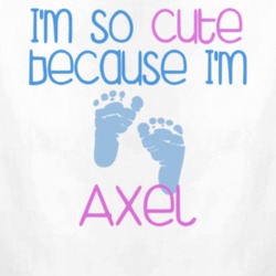 Im So Cute Axel Name T Shirt 10998722