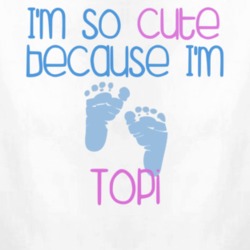 Im So Cute Topi Name T Shirt 11062922