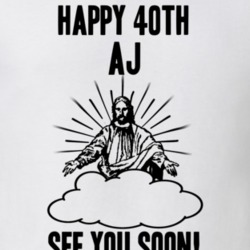 Happy 40th Birthday Aj Name T Shirt 9107252