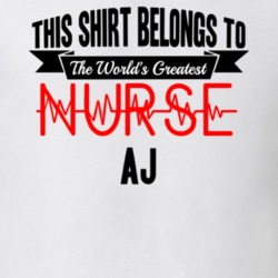 Aj Worlds Greatest Nurse Name T Shirt 9107480