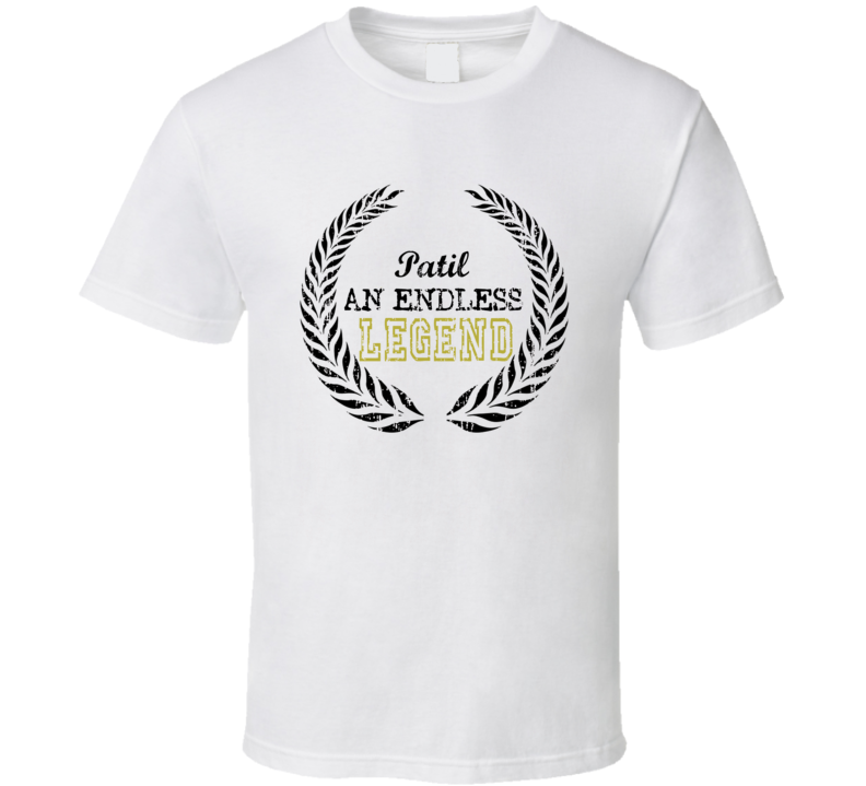 Patil An Endless Legend Trending Last Name T Shirt Patil An Endless Legend Trending Last Name T Shirt