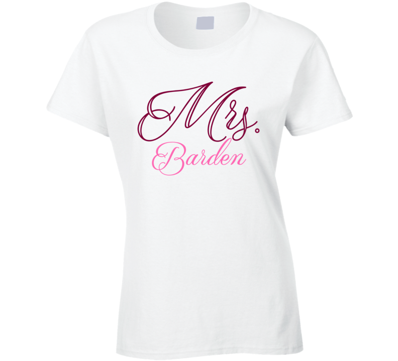 Mrs Barden Last Name Funny T Shirt Mrs Barden Last Name Funny T Shirt