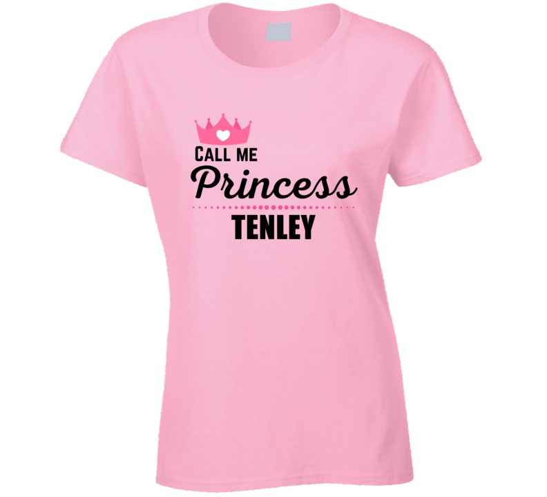 Call Me Princess Tenley Funny Custom Name Saying Cool Personalized Gir Call Me Princess Tenley Funny Custom Name Saying Cool Personalized Gir