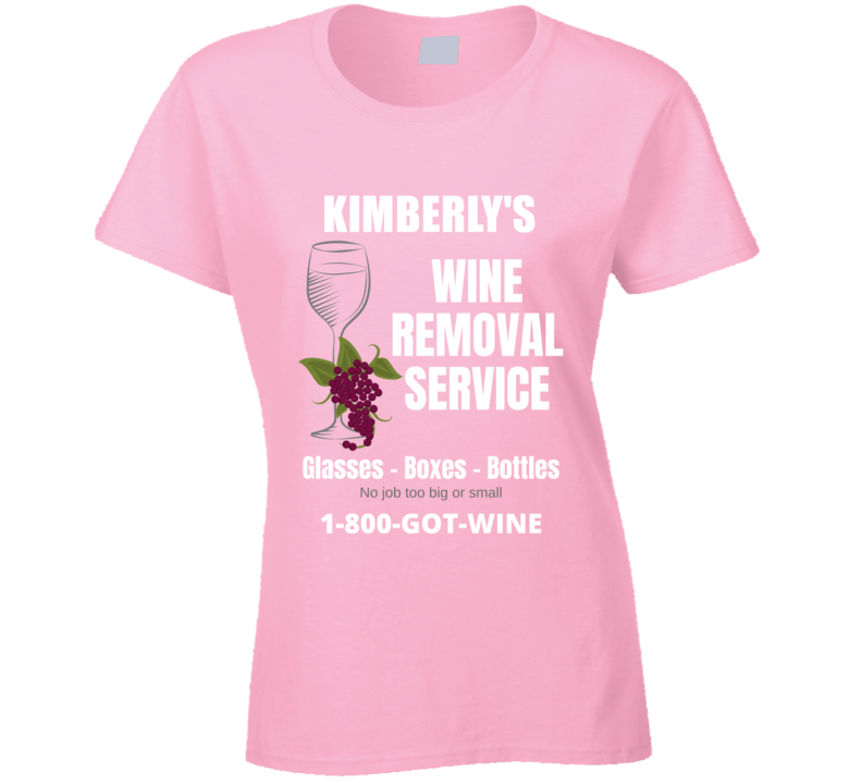 Kimberly's Wine Removal Service Funny Womens Custom Name Gift Mothers Kimberly's Wine Removal Service Funny Womens Custom Name Gift Mothers