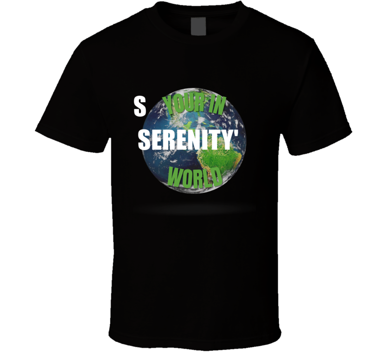 Your In Serenity's World Funny Custom Name Gift Perfect Creative Prese Your In Serenity's World Funny Custom Name Gift Perfect Creative Prese