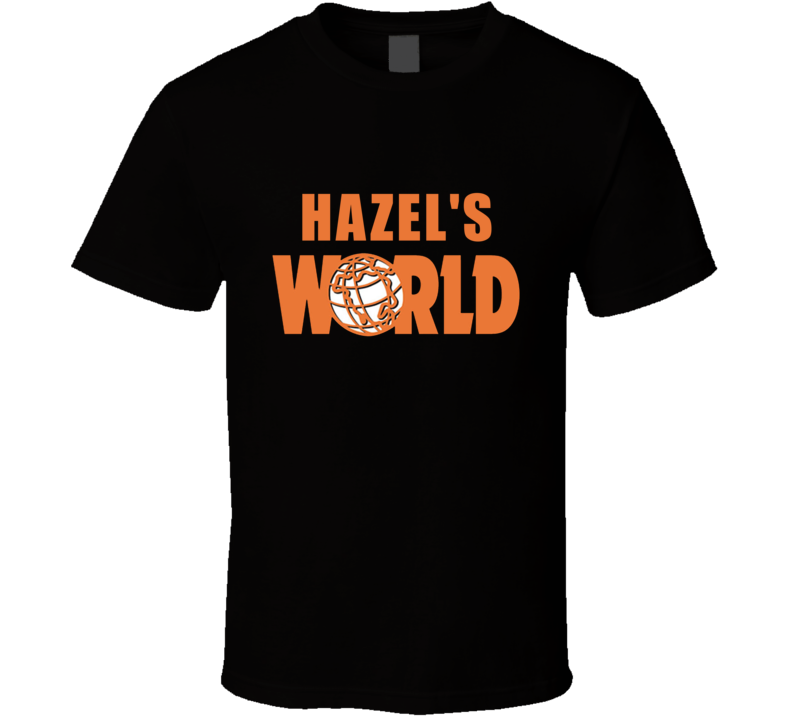 Hazel's World Waynes World Parody Funny Comedy Movie Lover Custom Name Hazel's World Waynes World Parody Funny Comedy Movie Lover Custom Name