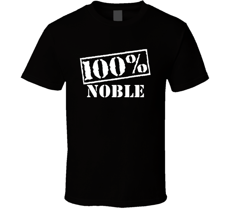 Noble 100 Percent Name T Shirt