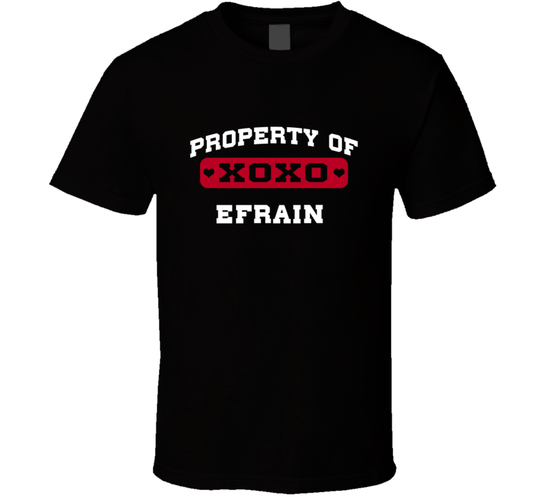 Property Of Heart Efrain T Shirt Property Of Heart Efrain T Shirt