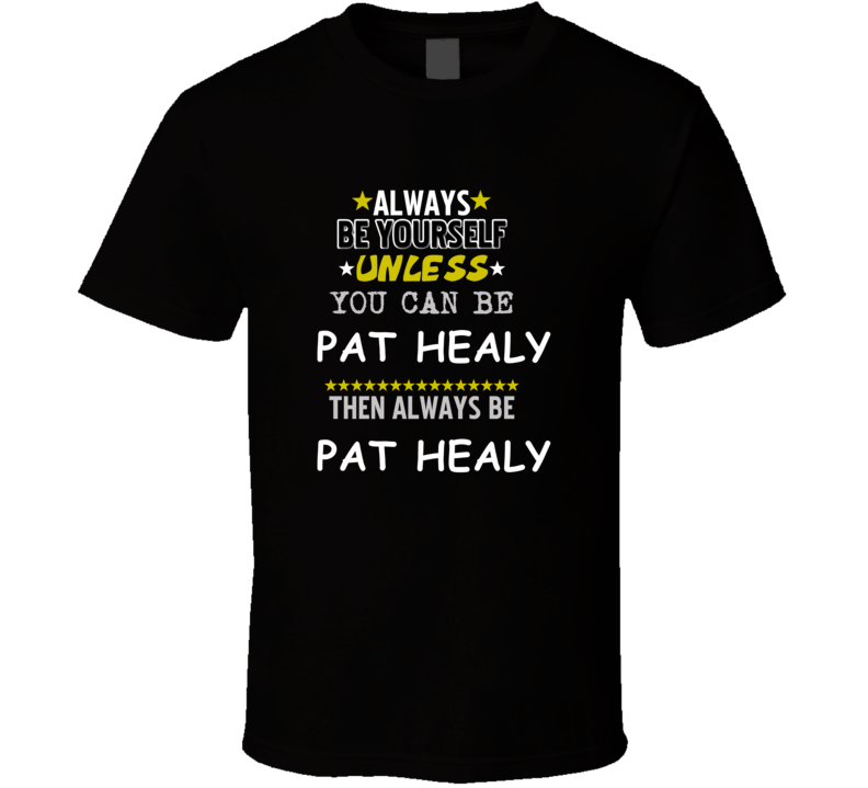 Pat Healy There?s Something About Mary Matt Dillon Always Be T Shirt Pat Healy There?s Something About Mary Matt Dillon Always Be T Shirt