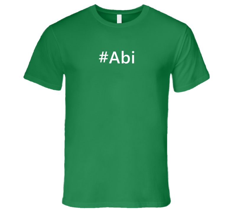 Hashtag Abi Trending First Name T Shirt Hashtag Abi Trending First Name T Shirt