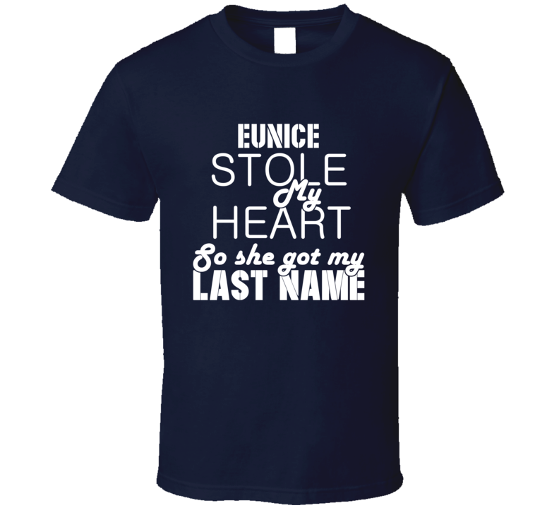 Eunice Stole My Heart Trending T Shirt