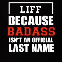 Liff Because Badass Is Not An Official Last Name T Shirt 10081106