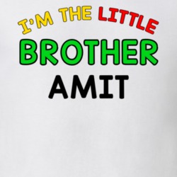 Im The Little Brother Amit Name Sibling T Shirt 11145423