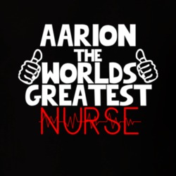 Aarion The Worlds Greatest Nurse Job T Shirt 11233219