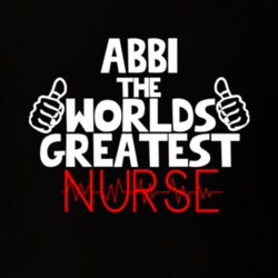 Abbi The Worlds Greatest Nurse Job T Shirt 11233263