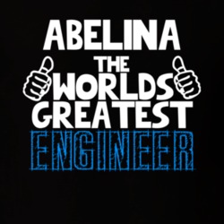 Abelina The Worlds Greatest Engineer Job Name T Shirt 11233281