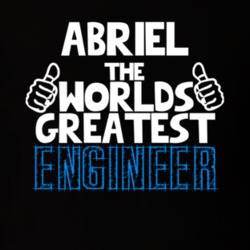 Abriel The Worlds Greatest Engineer Job Name T Shirt 11233317