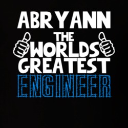 Abryann The Worlds Greatest Engineer Job Name T Shirt 11233323