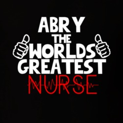 Abry The Worlds Greatest Nurse Job T Shirt 11233355