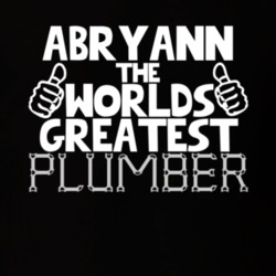 Abryann The Worlds Greatest Plumber Job Name T Shirt 11233360