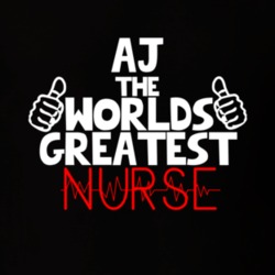 Aj The Worlds Greatest Nurse Job T Shirt 11233794