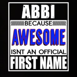 Abbi Because Awesome Official First Name Funny T Shirt 13462040