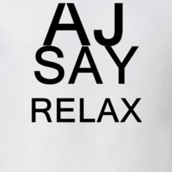 Aj Say Relax Frankie Goes To Hollywood Parody T Shirt 4558054