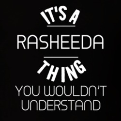Rasheeda Its A Thing You Wouldnt Understand Name T Shirt 4789542