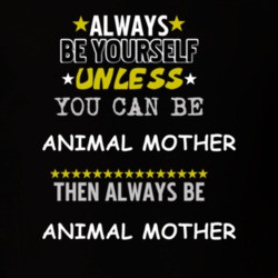 Animal Mother Full Metal Jacket Adam Baldwin Always Be T Shirt 5448763