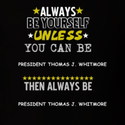 President Thomas J. Whitmore Independence Day Bill Pullman Always Be T Shirt 5449504