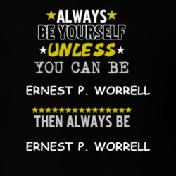 Ernest P. Worrell Ernest Franchise Jim Varney Always Be T Shirt 5453145