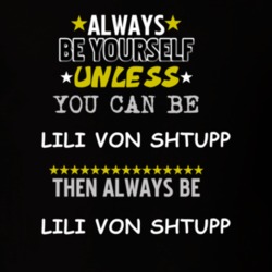 Lili Von Shtupp Blazing Saddles Madeline Kahn Always Be T Shirt 5454892