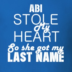 Abi Stole My Heart Trending T Shirt 9829128