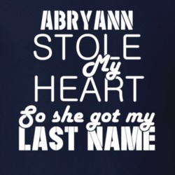 Abryann Stole My Heart Trending T Shirt 9829144
