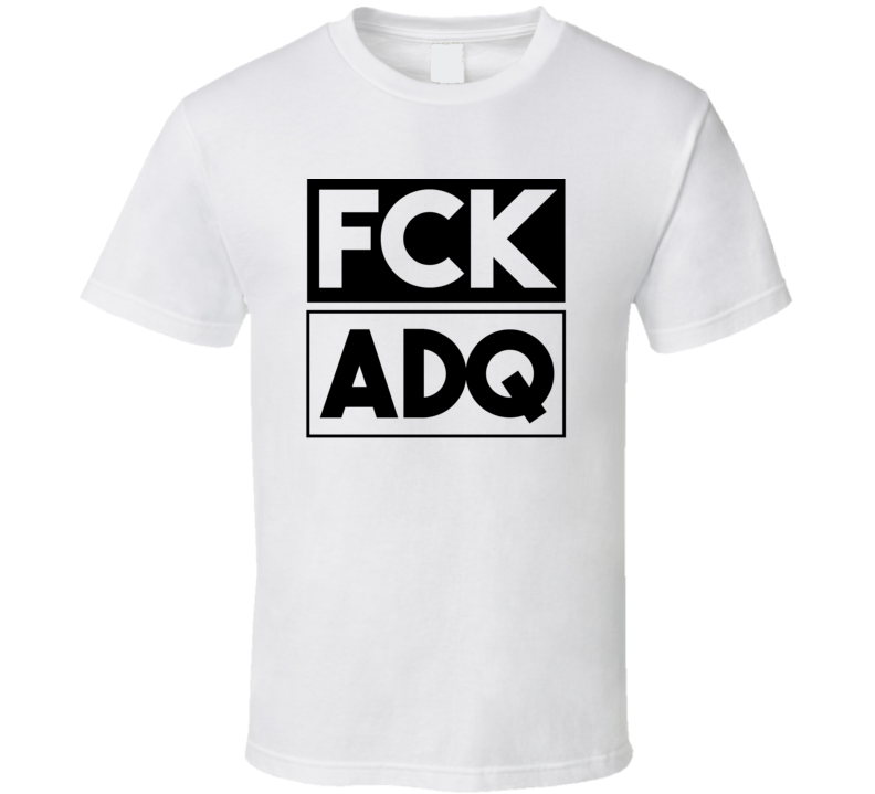 Fck ADQ AK USA     Funny Graphic Patriotic T Shirt