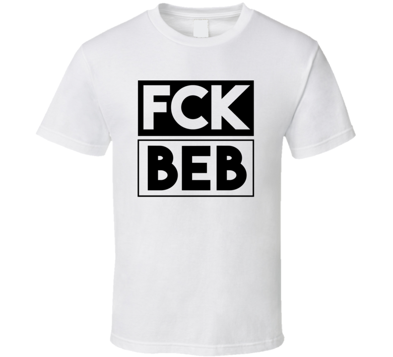 Fck BEB United Kingdom Funny Graphic Patriotic T Shirt Fck BEB United Kingdom Funny Graphic Patriotic T Shirt