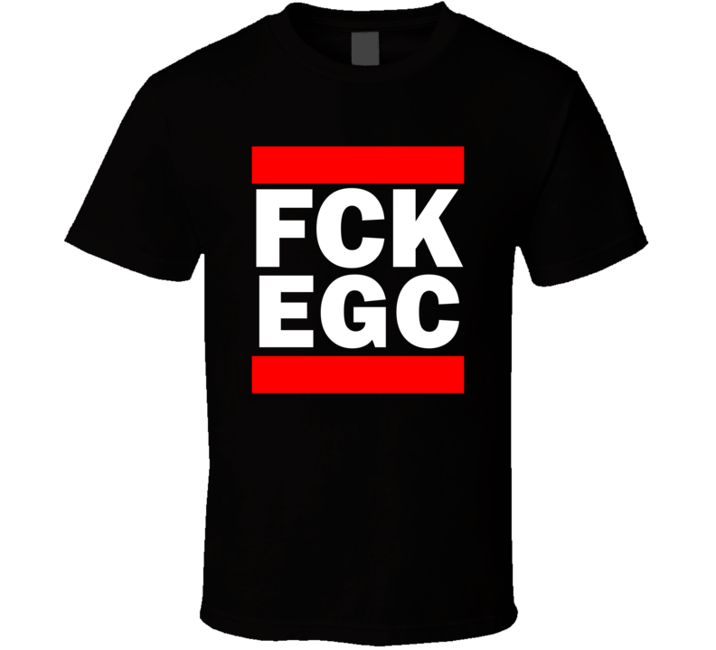 Fck EGC France Funny Graphic Patriotic Parody Black T Shirt Fck EGC France Funny Graphic Patriotic Parody Black T Shirt