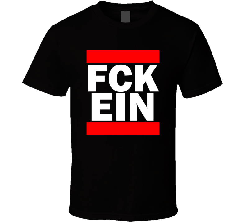 Fck EIN Netherlands Welschap Funny Graphic Patriotic Parody Black Fck EIN Netherlands Welschap Funny Graphic Patriotic Parody Black