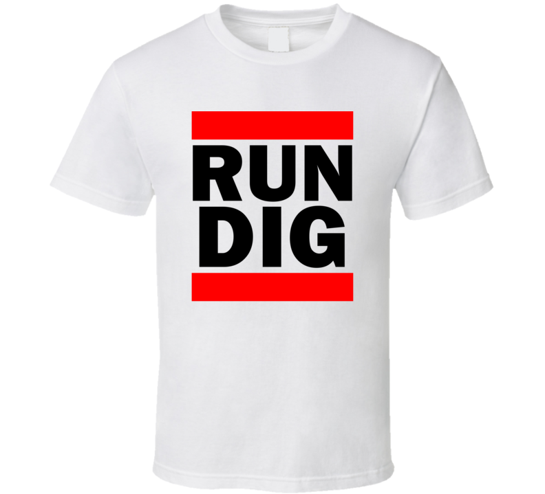 Run DIG China      Funny Graphic Patriotic Parody T Shirt