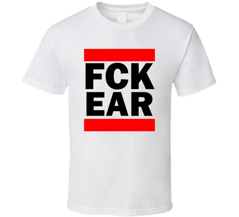 Fck EAR NE USA Kearney Municipal   Funny Graphic Patriotic Parody T Shirt