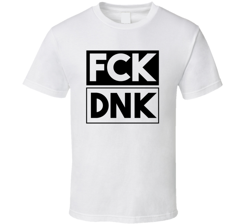 Fck DNK Ukraine Funny Graphic Patriotic T Shirt Fck DNK Ukraine Funny Graphic Patriotic T Shirt