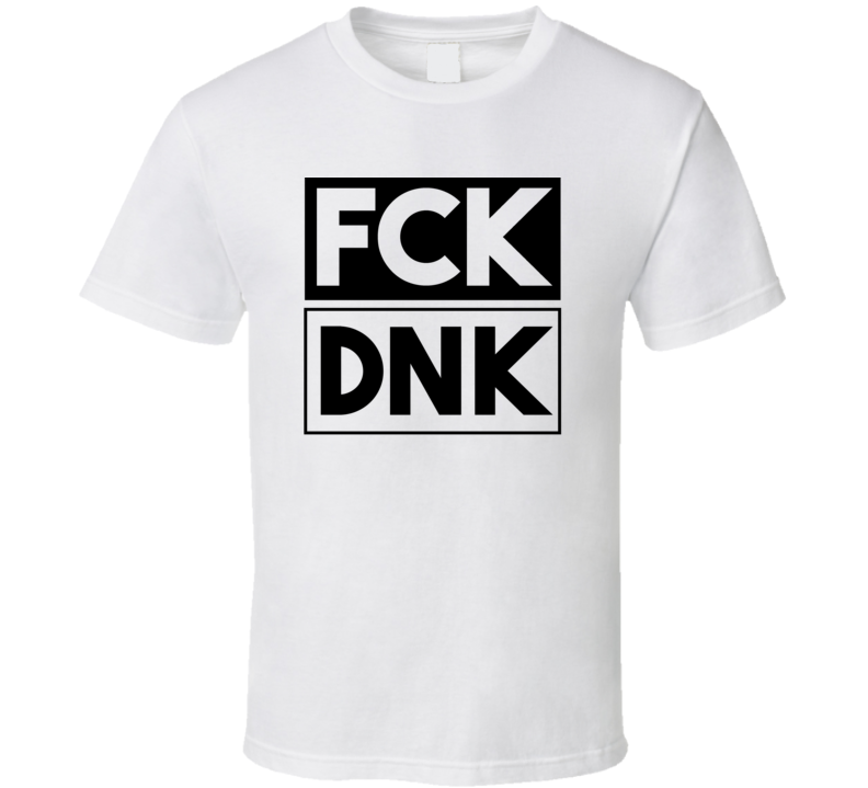 Fck DNK Ukraine      Funny Graphic Patriotic T Shirt