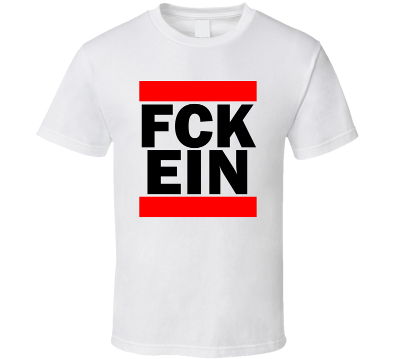 Fck EIN Netherlands Welschap     Funny Graphic Patriotic Parody T Shirt