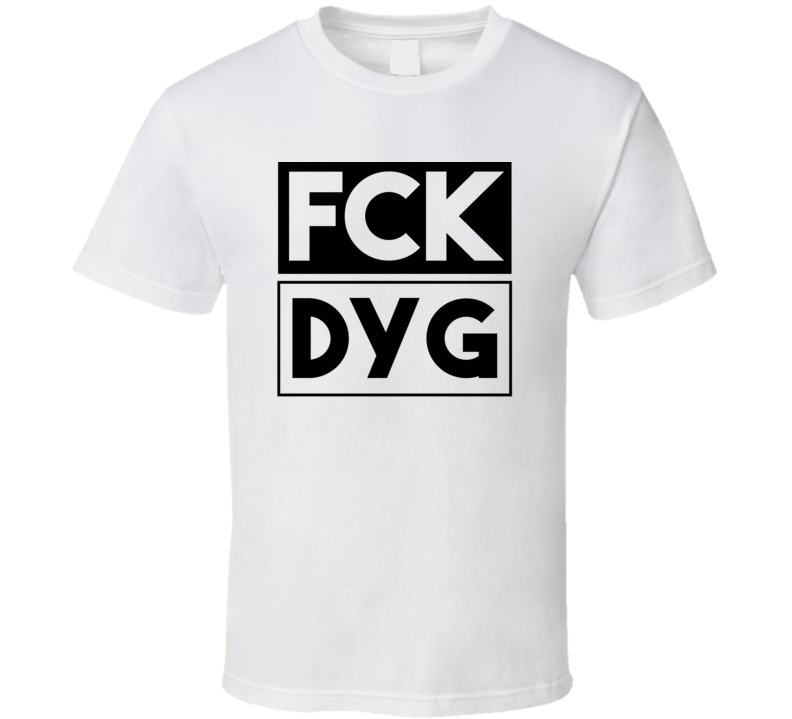 Fck DYG China Funny Graphic Patriotic T Shirt Fck DYG China Funny Graphic Patriotic T Shirt
