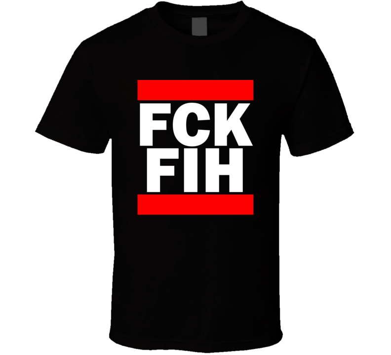 Fck FIH Zaire Kinshasa Funny Graphic Patriotic Parody Black T Shir Fck FIH Zaire Kinshasa Funny Graphic Patriotic Parody Black T Shir