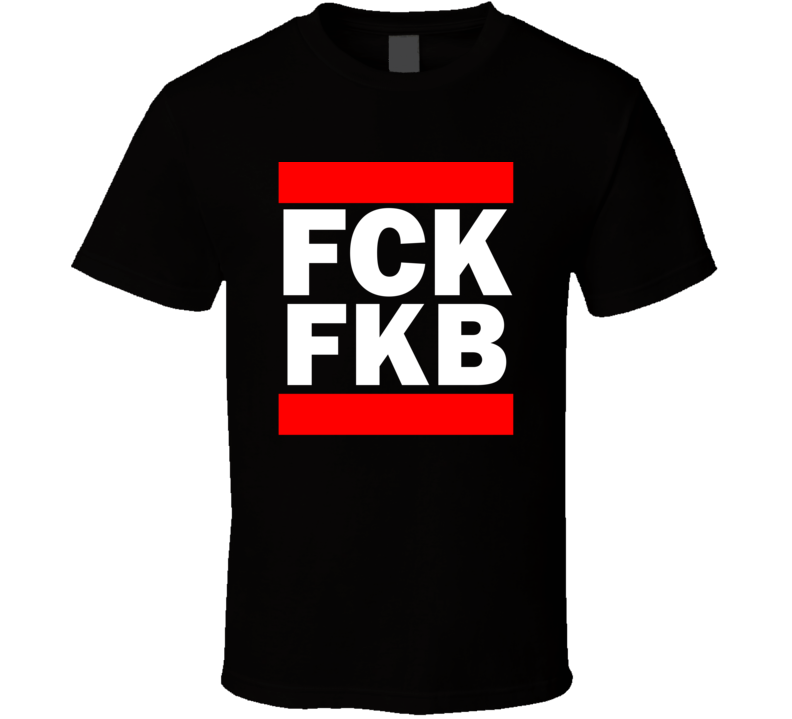 Fck FKB Germany      Funny Graphic Patriotic Parody Black T Shirt